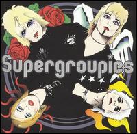 Supergroupies - Supergroupies lyrics