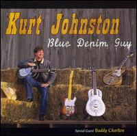 Kurt Johnston - Blue Denim Guy lyrics