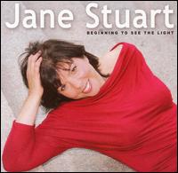 Jane Stuart - Beginning to See the Light lyrics