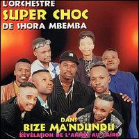 Orchestre Super Choucoune - De Shora Mbemba: Bize Ma'ndundu lyrics