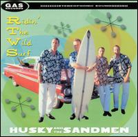Husky & The Sandmen - Ridin' the Wild Surf lyrics