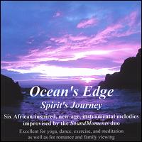 Soundmoments - Ocean's Edge-Spirit's Journey lyrics