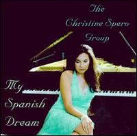 Christine Spero - My Spanish Dream lyrics