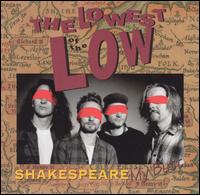 The Lowest of the Low - Shakespeare My Butt lyrics