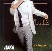 The Cliks - Snakehouse lyrics