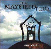 The Mayfield Four - Fallout lyrics