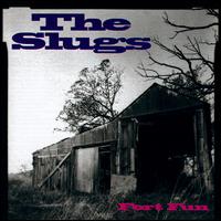 The Slugs - Fort Fun lyrics