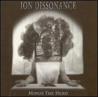 Ion Dissonance - Minus the Herd lyrics