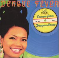 Dengue Fever - Escape from Dragon House lyrics