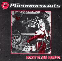 The Phenomenauts - Rockets and Robots lyrics
