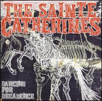 The Sainte Catherines - Dancing for Decadence lyrics