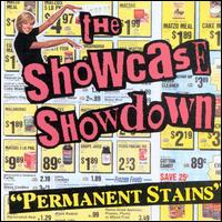Showcase Showdown - Permanent Stains lyrics