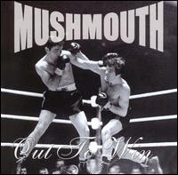 Mushmouth - Out to Win lyrics