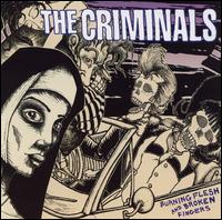 The Criminals - Burning Flesh and Broken Fingers lyrics