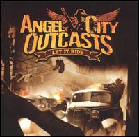 Angel City Outcasts - Let It Ride lyrics