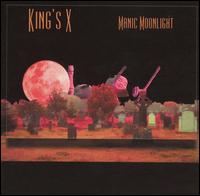 King's X - Manic Moonlight lyrics