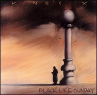 King's X - Black Like Sunday lyrics