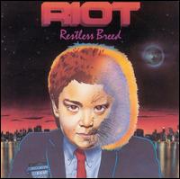 Riot - Restless Breed lyrics