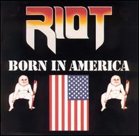 Riot - Born in America lyrics