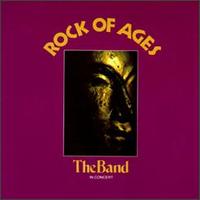 The Band - Rock of Ages [live] lyrics