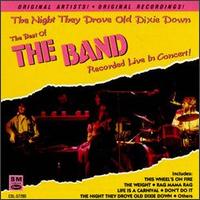The Band - The Night They Drove Old Dixie Down: The Best of the Band Live in Concert lyrics
