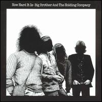 Big Brother & the Holding Company - How Hard It Is lyrics