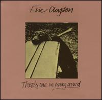 Eric Clapton - There's One in Every Crowd lyrics