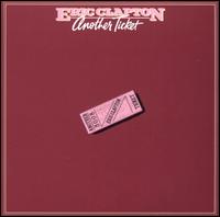 Eric Clapton - Another Ticket lyrics