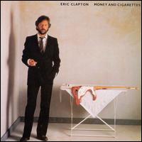 Eric Clapton - Money and Cigarettes lyrics