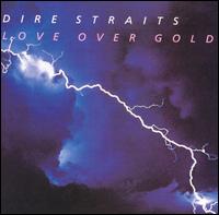Dire Straits - Love over Gold lyrics