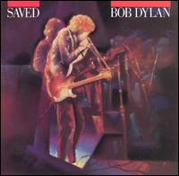 Bob Dylan - Saved lyrics