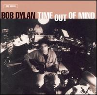 Bob Dylan - Time Out of Mind lyrics
