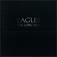 Eagles - The Long Run lyrics