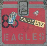 Eagles - Eagles Live lyrics