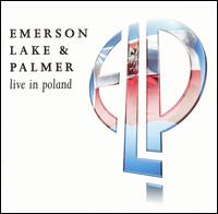 Emerson, Lake & Palmer - Live in Poland lyrics