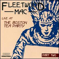 Fleetwood Mac - Live at the Boston Tea Party, Pt. 2 lyrics