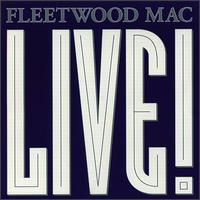 Fleetwood Mac - Live! lyrics