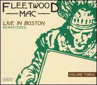 Fleetwood Mac - Live in Boston, Vol. 3 lyrics
