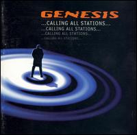 Genesis - Calling All Stations lyrics