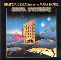 Grateful Dead - From the Mars Hotel lyrics
