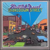 Grateful Dead - Shakedown Street lyrics