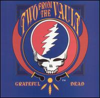 Grateful Dead - Two from the Vault [live] lyrics