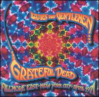 Grateful Dead - Fillmore East: April 1971 [live] lyrics