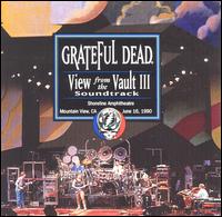 Grateful Dead - View from the Vault III lyrics