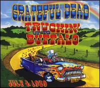 Grateful Dead - Truckin' Up to Buffalo: July 4, 1989 [live] lyrics