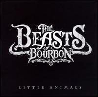 Beasts of Bourbon - Little Animals lyrics