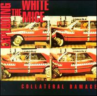 Exploding White Mice - Collateral Damage lyrics