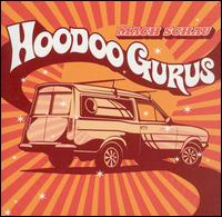 Hoodoo Gurus - Mach Schau lyrics