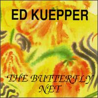Ed Kuepper - Butterfly Net lyrics