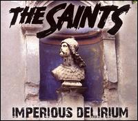 The Saints - Imperious Delirium lyrics